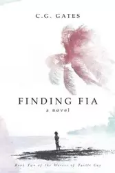 Finding Fia - Gates C.G.