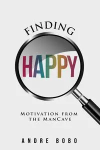 Finding Happy - Andre Bobo