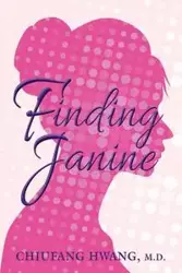 Finding Janine - Hwang MD Chiufang