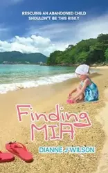 Finding Mia - Wilson Dianne J.