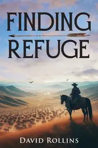 Finding Refuge - David Rollins