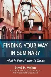 Finding Your Way in Seminary - David Mellot