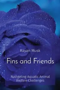 Fins and Friends - Musk Rayan