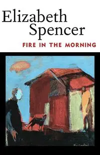 Fire in the Morning - Spencer Elizabeth