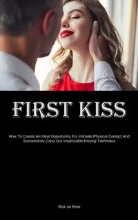 First Kiss - Bree Rick an