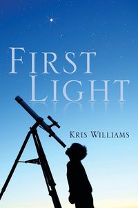 First Light - Williams Kris