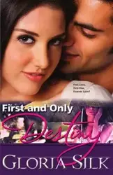 First and Only Destiny - Gloria Silk