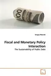 Fiscal and Monetary Policy Interaction - Pekarski Sergey