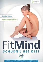 Fit mind. Schudnij bez diet - Klaudia Pingot, Aleksandra Buchholz