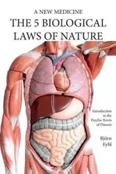 Five Biological Laws of Nature - Eybl Björn
