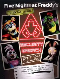 Five Nights at Freddy's Security Breach Files