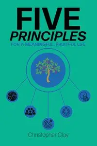 Five Principles - Clay Christopher