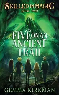 Five on an Ancient Trail - Kirkman