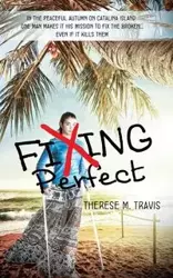 Fixing Perfect - Travis Therese M.