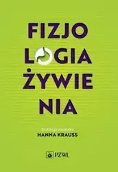Fizjologia żywienia - Hanna Krauss