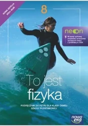 Fizyka SP 8 To jest fizyka neon Podr. - Marcin Braun, Weronika Śliwa