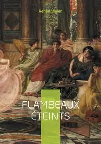 Flambeaux éteints - Vivien Renée