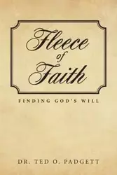 Fleece Of Faith - Ted Padgett Dr. O