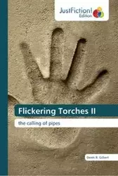 Flickering Torches II - Gilbert Derek B.