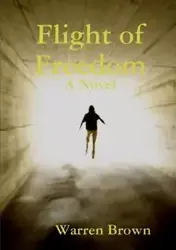 Flight of Freedom - Warren Brown