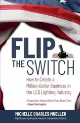 Flip the Switch - Charles Michelle Mueller