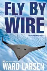 Fly by Wire - Ward Larsen