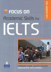 Focus on IELTS NEW Academic Skills Bk/CD - Morgan Terry, Judith Wilson