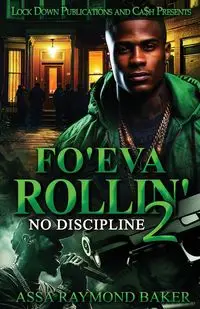 Fo'eva Rollin' 2 - Raymond Baker Assa