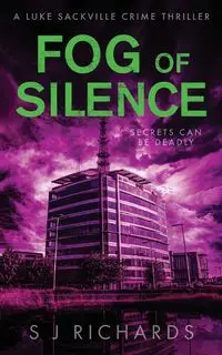 Fog of Silence - Richards S J