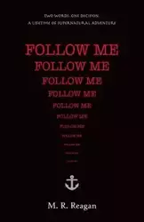 Follow Me - Reagan M R