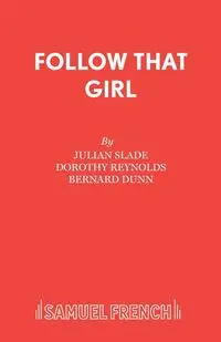 Follow That Girl - Julian Slade