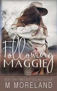 Following Maggie - Moreland M