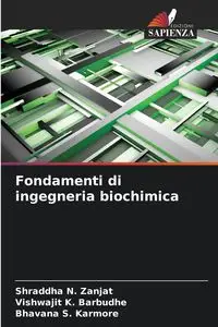 Fondamenti di ingegneria biochimica - Zanjat Shraddha N.