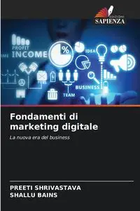 Fondamenti di marketing digitale - SHRIVASTAVA PREETI