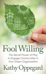 Fool Willing - Kathy Oppegard