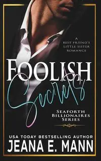 Foolish Secrets - Jeana Mann