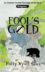 Fool's Gold - Patty Wyatt Slack