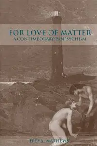 For Love of Matter - Mathews Freya