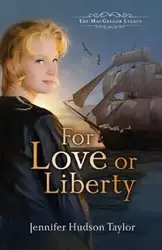 For Love or Liberty - Taylor Jennifer Hudson