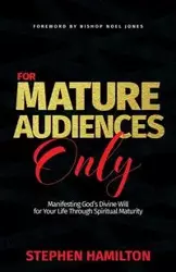 For Mature Audiences Only - Stephen Hamilton