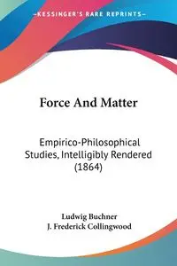 Force And Matter - Buchner Ludwig