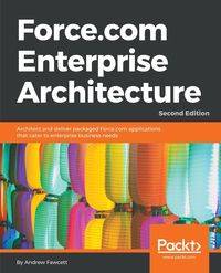 Force.com Enterprise Architecture - Andrew Fawcett