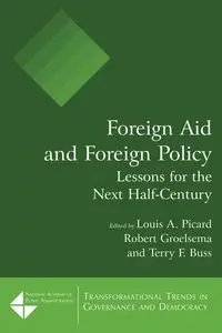 Foreign Aid and Foreign Policy - Louis A. Picard