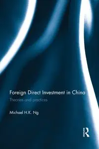 Foreign Direct Investment in China - Michael H. Ng K.