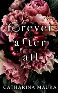 Forever After All - Maura Catharina