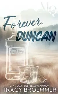 Forever, Duncan - Tracy Broemmer