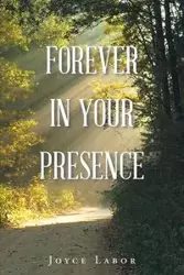 Forever In Your Presence - Joyce Labor