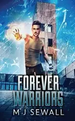 Forever Warriors - Sewall M.J.