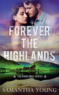 Forever the Highlands (The Highlands Series #6) - Young Samantha