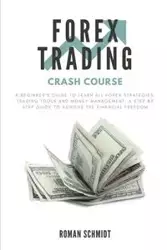 Forex Trading Crash Course - Roman Schmidt